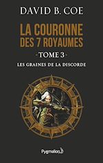 Download this eBook La couronne des 7 royaumes (Tome 3) - Les Graines de la discorde
