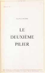 Télécharger le livre :  Le deuxième pilier : données et réflexions sur la sécurité européenne