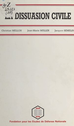 Téléchargez le livre :  La Dissuasion civile : Principes et méthodes de la résistance non-violente dans la stratégie française