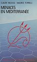 Télécharger le livre :  Menaces en Méditerranée : données nouvelles et conséquences pour la politique de sécurité de la France