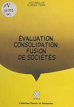 Télécharger le livre :  Évaluation, consolidation, fusion de société