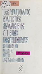 Télécharger le livre :  Les nouveaux marchés financiers et leurs instruments