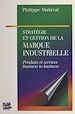 Télécharger le livre :  Stratégie et gestion de la marque industrielle : produits et services, business to business