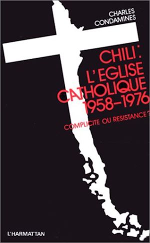 Téléchargez le livre :  Chili, l'Eglise catholique (1958-1976)