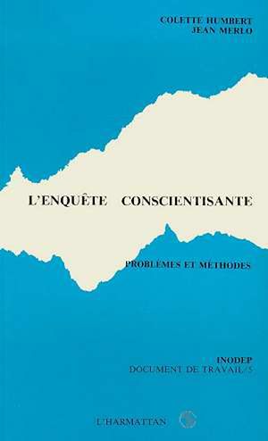 Téléchargez le livre :  L'enquête conscientisante