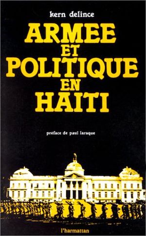 Téléchargez le livre :  Armée et politique en Haïti