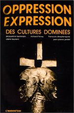 Télécharger le livre :  Oppression - Expression des cultures dominées