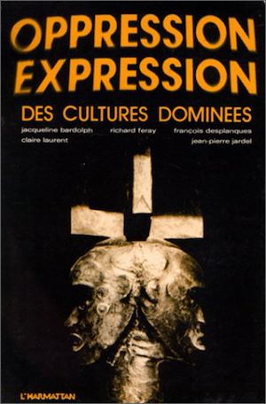 Téléchargez le livre :  Oppression - Expression des cultures dominées