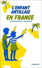 Télécharger le livre :  L'enfant antillais en France
