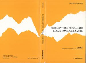 Téléchargez le livre :  Mobilisations populaires, éducation mobilisante