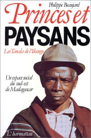 Téléchargez le livre :  Princes et paysans - Les Tanala de l'Ikongo