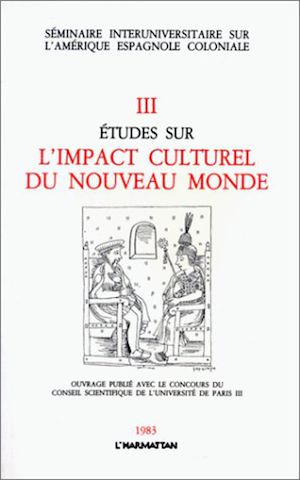 Téléchargez le livre :  Etudes sur l'impact culturel du Nouveau Monde