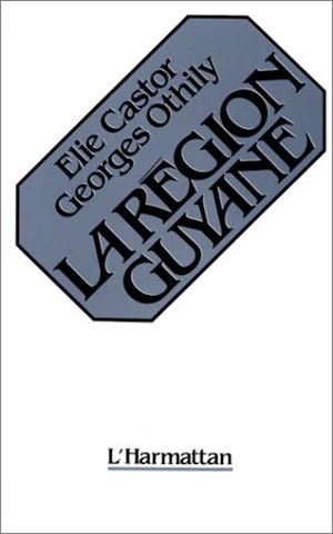 Téléchargez le livre :  La région Guyane