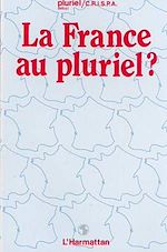 Télécharger le livre :  La France au pluriel