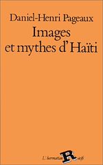 Télécharger le livre :  Images et mythes d'Haïti à travers des textes de A