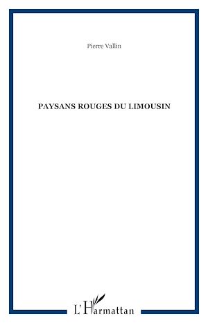 Téléchargez le livre :  Paysans rouges du Limousin