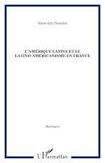 Télécharger le livre :  L'Amérique Latine et le latino-américanisme en France