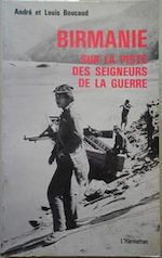 Télécharger le livre :  La Birmanie sur la piste des seigneurs de la guerre