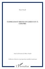 Télécharger le livre :  Familles et biens en Grèce et à Chypre