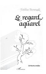 Télécharger le livre :  Le regard aquarel (spectacle poétique)
