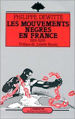 Télécharger le livre :  Les mouvements nègres en France, 1915-1939
