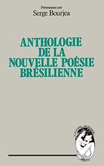 Télécharger le livre :  Anthologie de la nouvelle poésie brésilienne