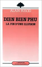 Télécharger le livre :  Dien Bien Phu, la fin d'une illusion