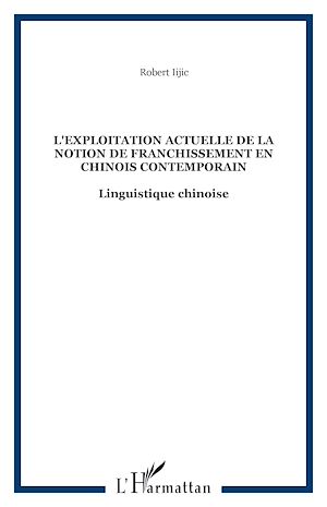 Téléchargez le livre :  L'exploitation actuelle de la notion de franchissement en chinois contemporain