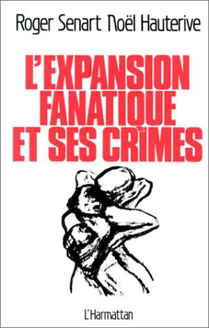 Téléchargez le livre :  L'expansion fanatique et ses crimes