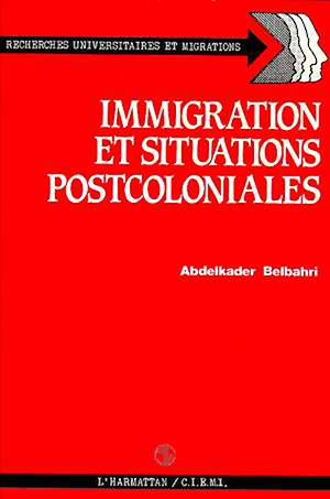 Téléchargez le livre :  Immigration et situations post-coloniales