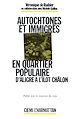 Télécharger le livre :  Autochtones et immigrés en quartier populaire