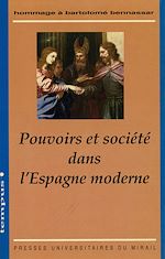 Télécharger le livre :  Pouvoir et société dans l'Espagne moderne