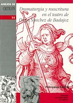 Télécharger le livre :  Dramaturgia y reescritura en el teatro de Diego Sánchez de Badajoz