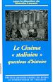 Télécharger le livre :  Le cinéma « stalinien »