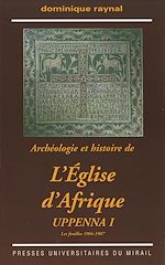 Télécharger le livre :  Archéologie et histoire de l'Église d'Afrique. Uppenna I