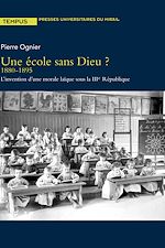 Télécharger le livre :  Une école sans Dieu ?