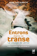 Télécharger le livre :  Entrons dans la transe - Le voyage de vérité