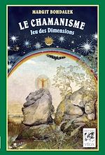 Télécharger le livre :  Le chamanisme : Jeu des Dimensions