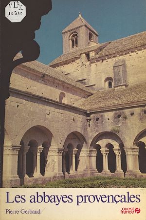 Téléchargez le livre :  Les Abbayes provençales