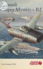 Télécharger le livre :  Dassault «Super Mystère»