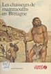 Télécharger le livre :  Les Chasseurs de mammouths en Bretagne