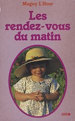 Télécharger le livre :  Les rendez-vous du matin