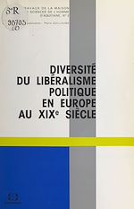 Download this eBook Diversité du libéralisme politique en Europe au XIXe siècle