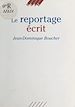 Télécharger le livre :  Le Reportage écrit