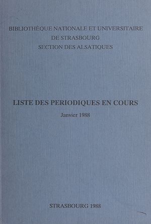 Téléchargez le livre :  Liste des périodiques en cours (Janvier 1988)