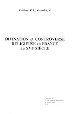 Download this eBook Divination et controverse religieuse en France au XVI<sup>e</sup> siècle