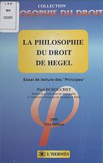 Télécharger le livre :  La Philosophie du droit de Hegel : Essai de lecture des «Principes»