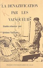 Télécharger le livre :  La dénazification par les vainqueurs