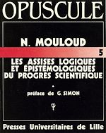 Télécharger le livre :  Les assises logiques et épistémologiques du progrès scientifique