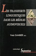 Télécharger le livre :  Les transferts linguistiques dans les médias audiovisuels